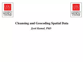 Cleansing and Geocoding Spatial Data