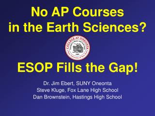 No AP Courses in the Earth Sciences? ESOP Fills the Gap!