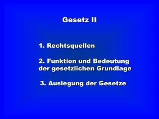 2. Funktion und Bedeutung der gesetzlichen Grundlage