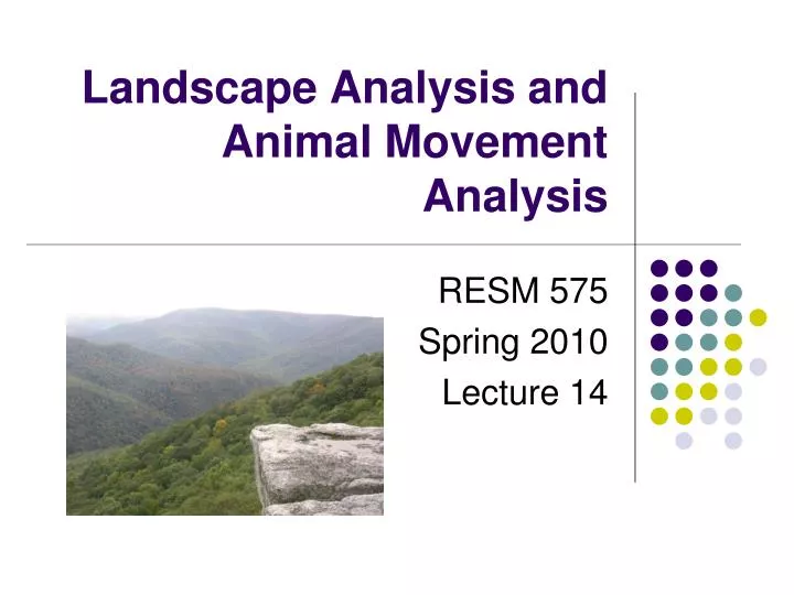 landscape analysis and animal movement analysis