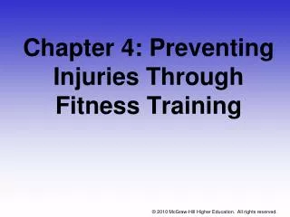 Chapter 4: Preventing Injuries Through Fitness Training