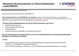Välkommen till presentationen av Faktura/Saldobesked i mySCHENKER