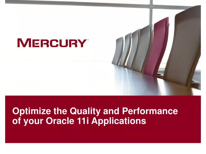 optimize the quality and performance of your oracle 11i applications