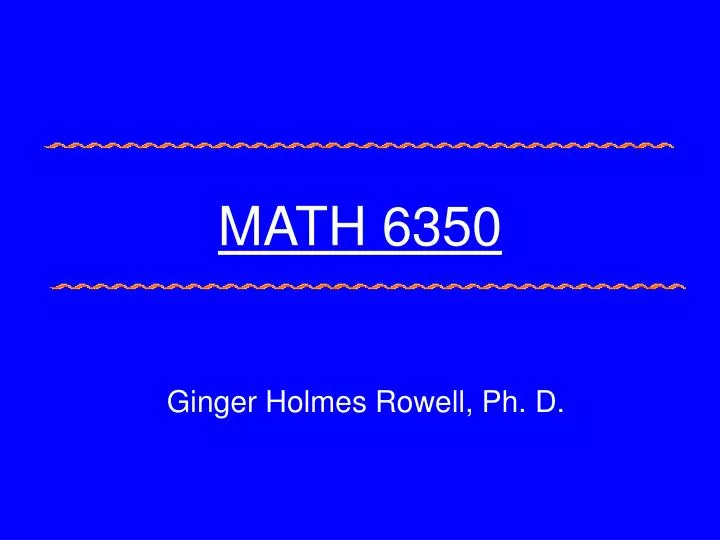 math 6350