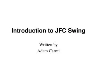 Introduction to JFC Swing