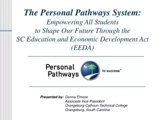 The Personal Pathways System: Empowering All Students to Shape Our Future Through the SC Education and Economic Develo