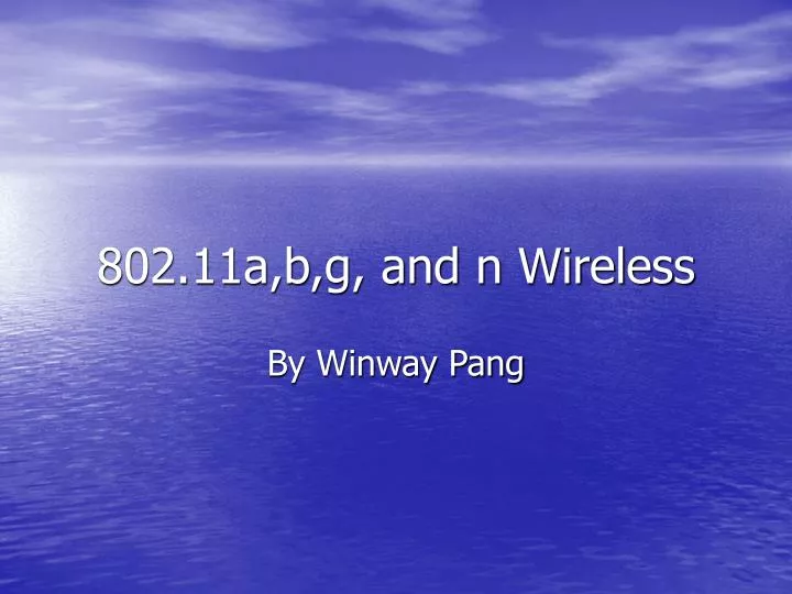 802 11a b g and n wireless