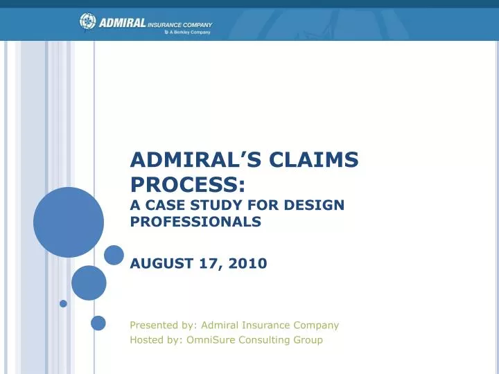 admiral s claims process a case study for design professionals august 17 2010