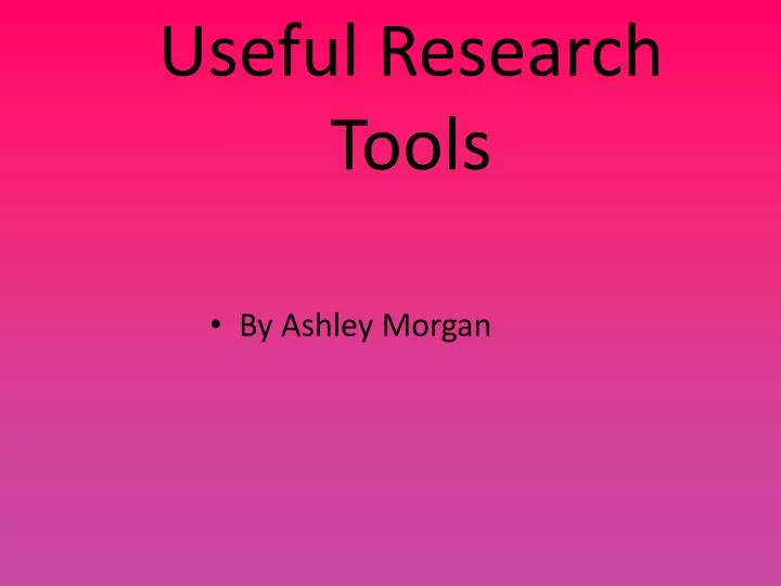 useful research tools
