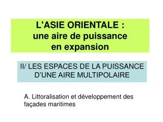 l asie orientale une aire de puissance en expansion