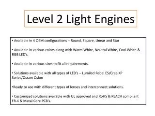 Level 2 Light Engines