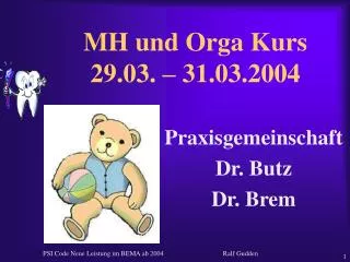 MH und Orga Kurs 29.03. – 31.03.2004