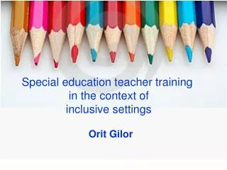 Special education teacher training in the context of inclusive settings