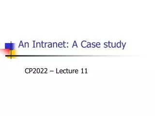 An Intranet: A Case study