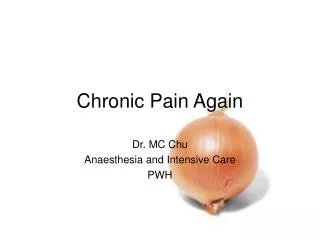 Chronic Pain Again