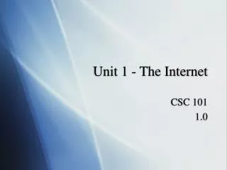 Unit 1 - The Internet