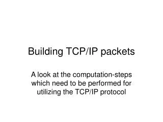 Building TCP/IP packets