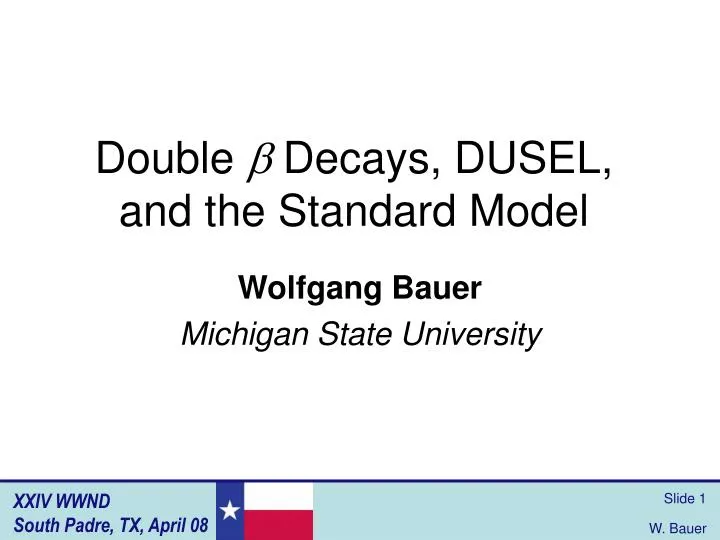 double decays dusel and the standard model