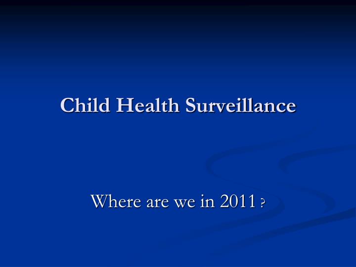 child health surveillance