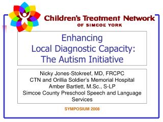 Enhancing Local Diagnostic Capacity: The Autism Initiative