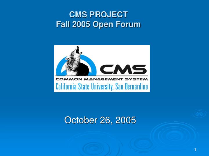 cms project fall 2005 open forum