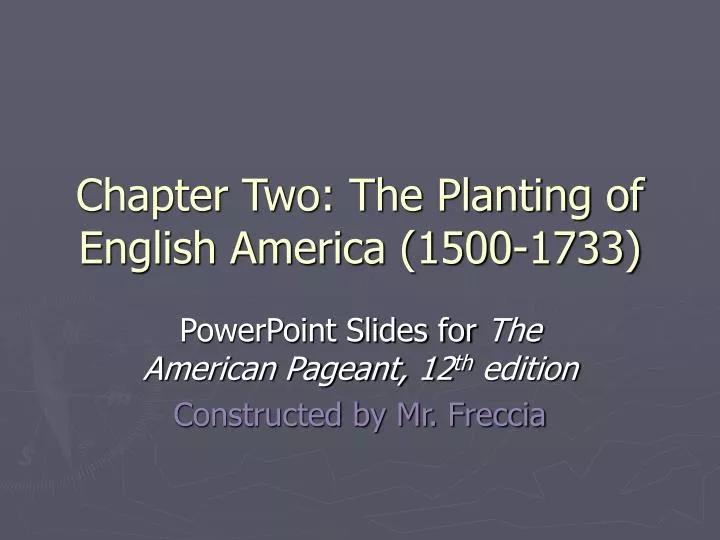 chapter two the planting of english america 1500 1733