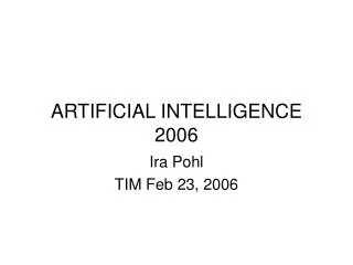 ARTIFICIAL INTELLIGENCE 2006