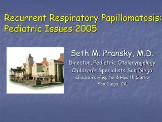 Recurrent Respiratory Papillomatosis: Pediatric Issues 2005