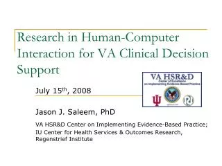 Research in Human-Computer Interaction for VA Clinical Decision Support