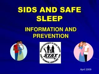 SIDS AND SAFE SLEEP