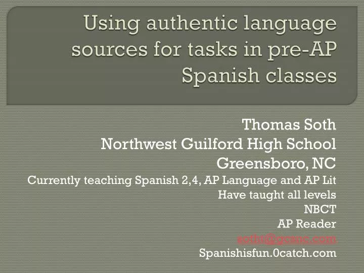 using authentic language sources for tasks in pre ap spanish classes