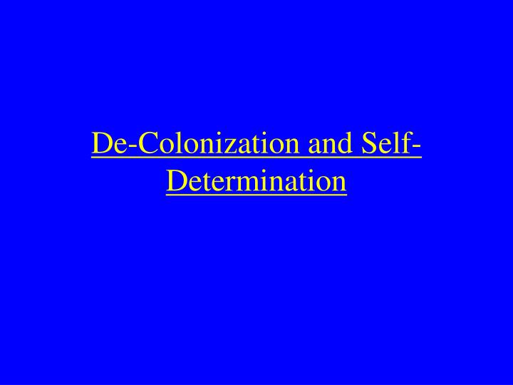 de colonization and self determination