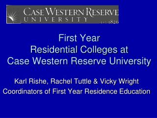 First Year Residential Colleges at Case Western Reserve University