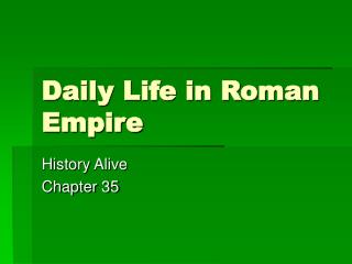 Daily Life in Roman Empire