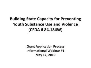 Building State Capacity for Preventing Youth Substance Use and Violence (CFDA # 84.184W)