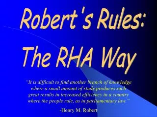 Robert's Rules: The RHA Way