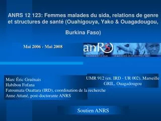 ANRS 12 123: Femmes malades du sida, relations de genre et structures de santé (Ouahigouya, Yako &amp; Ouagadougou, Burk