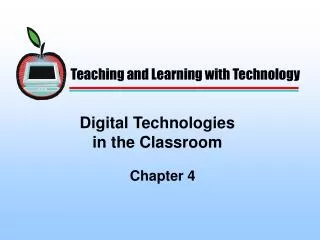 Digital Technologies in the Classroom