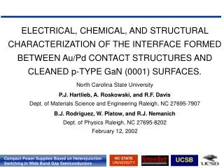 ELECTRICAL, CHEMICAL, AND STRUCTURAL CHARACTERIZATION OF THE INTERFACE FORMED BETWEEN Au/Pd CONTACT STRUCTURES AND CLEAN