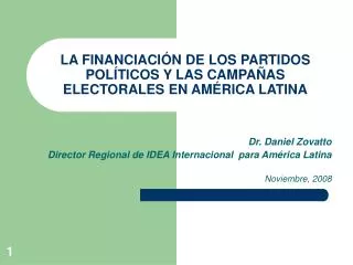 LA FINANCIACIÓN DE LOS PARTIDOS POLÍTICOS Y LAS CAMPAÑAS ELECTORALES EN AMÉRICA LATINA