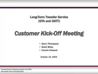 Long-Term Transfer Service (GTA and OATT) Customer Kick-Off Meeting