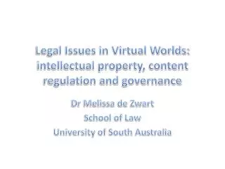 Legal Issues in Virtual Worlds: intellectual property, content regulation and governance