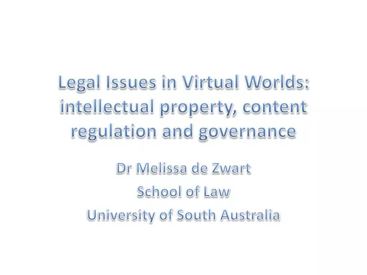 legal issues in virtual worlds intellectual property content regulation and governance