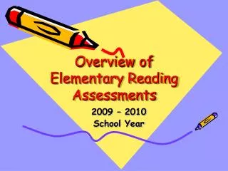 Overview of Elementary Reading Assessments