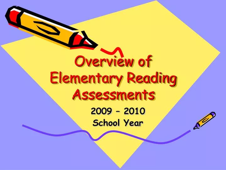 overview of elementary reading assessments