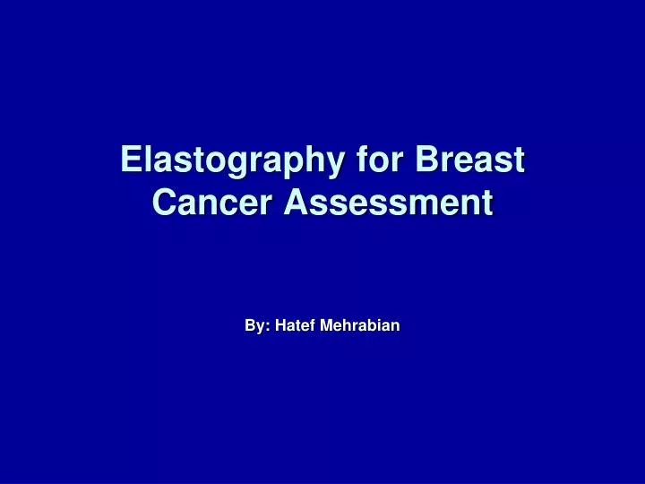 elastography for breast cancer assessment