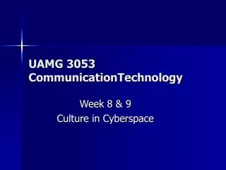UAMG 3053 CommunicationTechnology