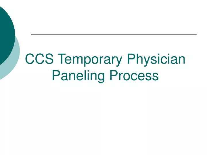 ccs temporary physician paneling process