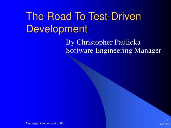 the road to test driven development