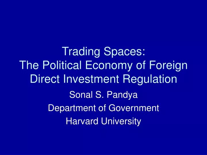 trading spaces the political economy of foreign direct investment regulation